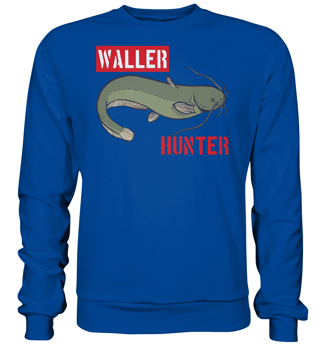 Waller Hunter - Wels Angler - Basic Sweatshirt
