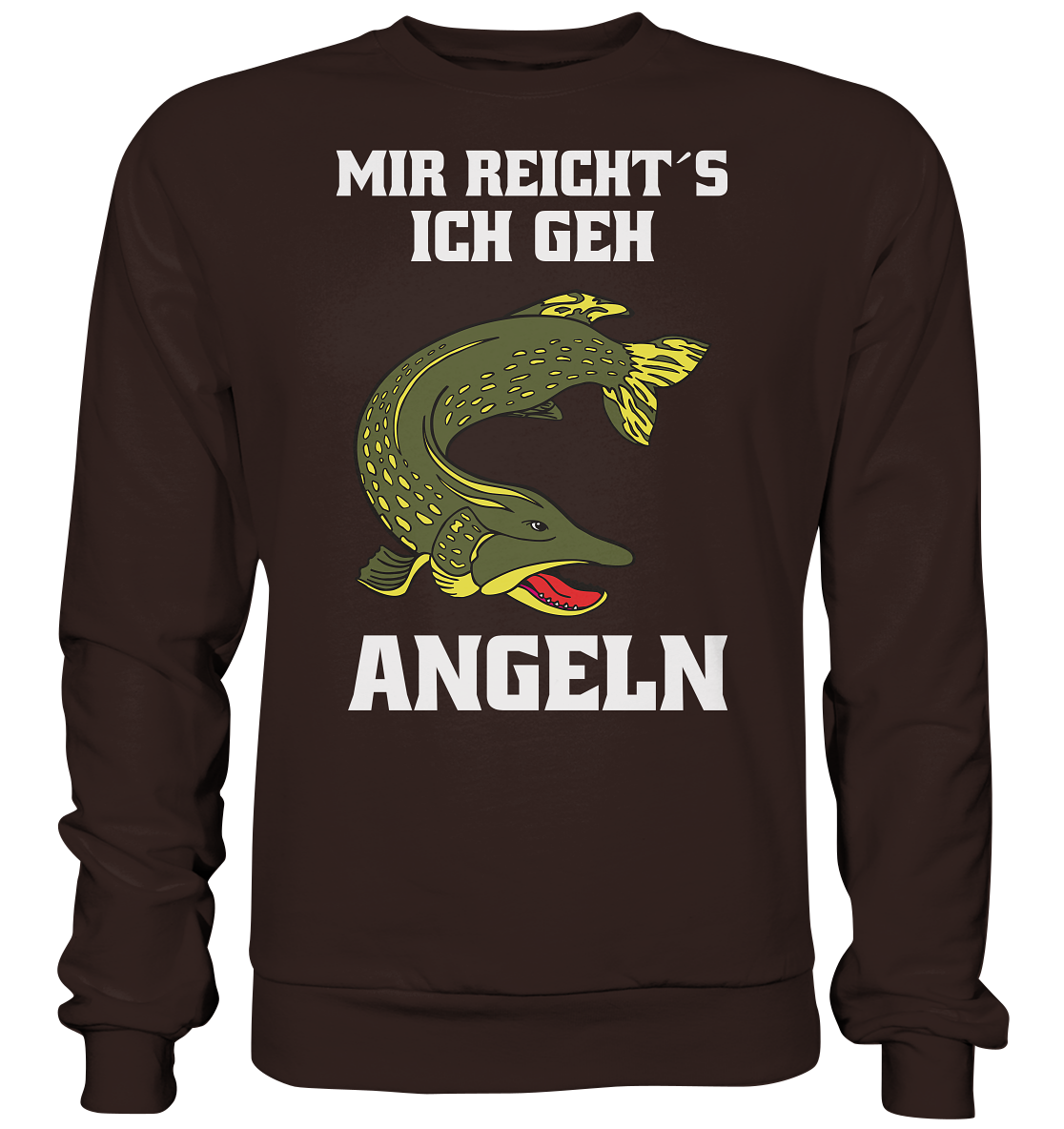Mir reicht´s ich geh Hecht angeln - Basic Sweatshirt