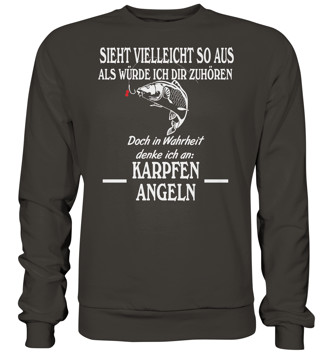 Denke an Karpfen angeln - Basic Sweatshirt