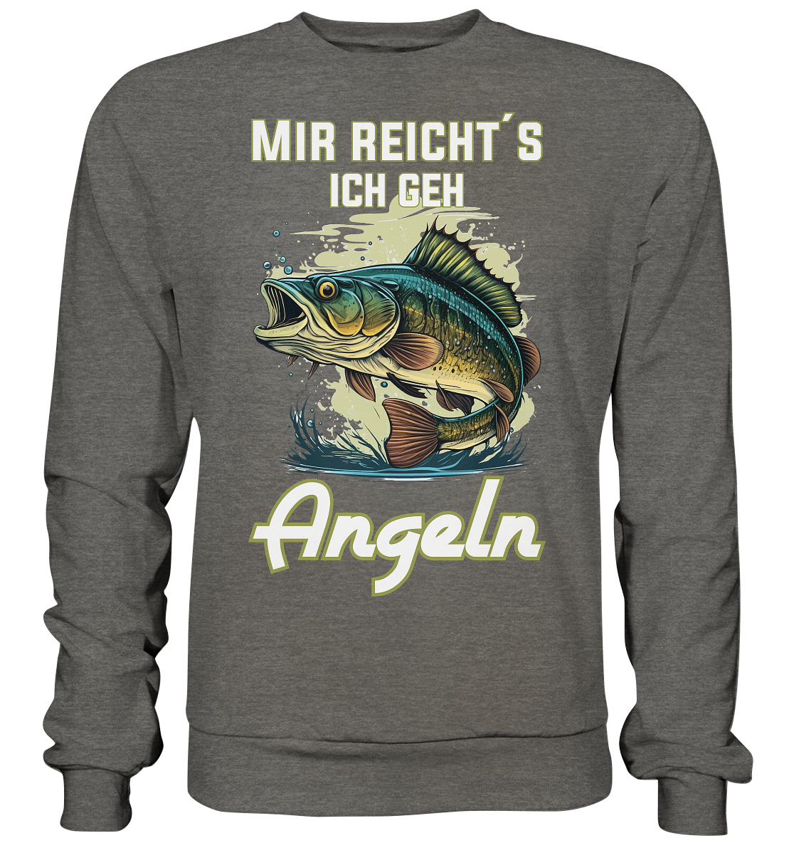Mir reicht´s ich geh angeln - Basic Sweatshirt