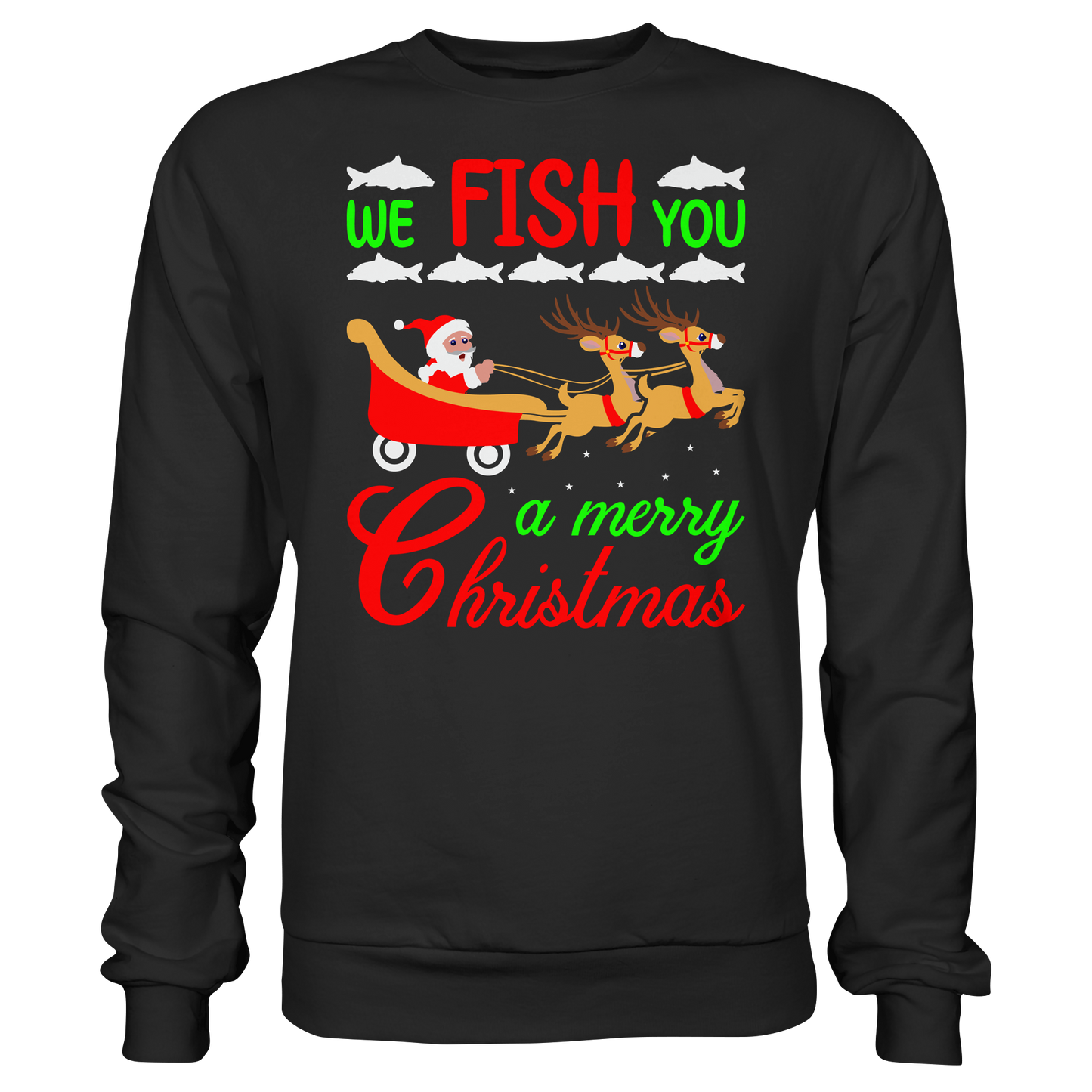 WE FISH YOU A MERRY CHRISTMAS - Fröhliche Weihnachten Angler Angeln Sweatshirt