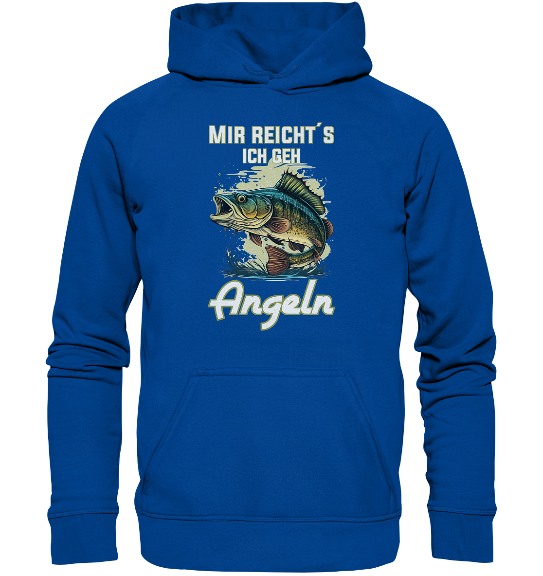 Mir reicht´s ich geh angeln - Basic Unisex Hoodie