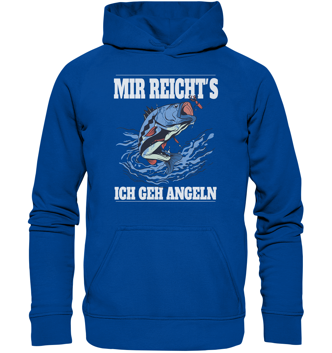 Mir reicht´s ich geh angeln - Basic Unisex Hoodie