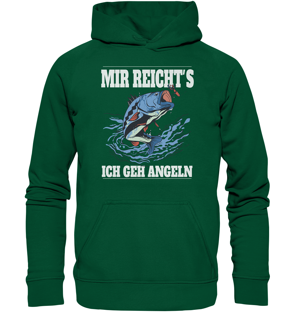 Mir reicht´s ich geh angeln - Basic Unisex Hoodie
