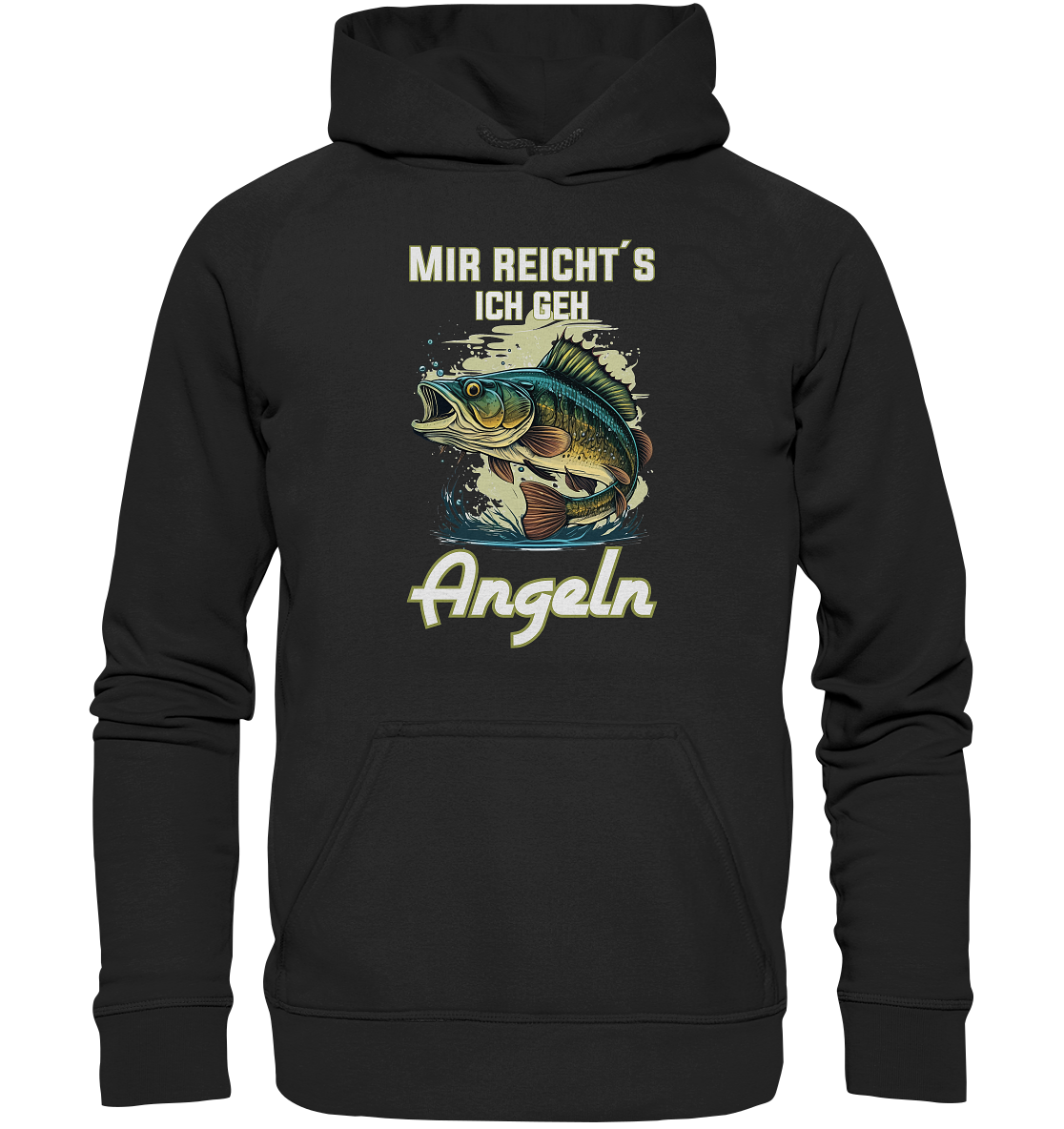 Mir reicht´s ich geh angeln - Basic Unisex Hoodie