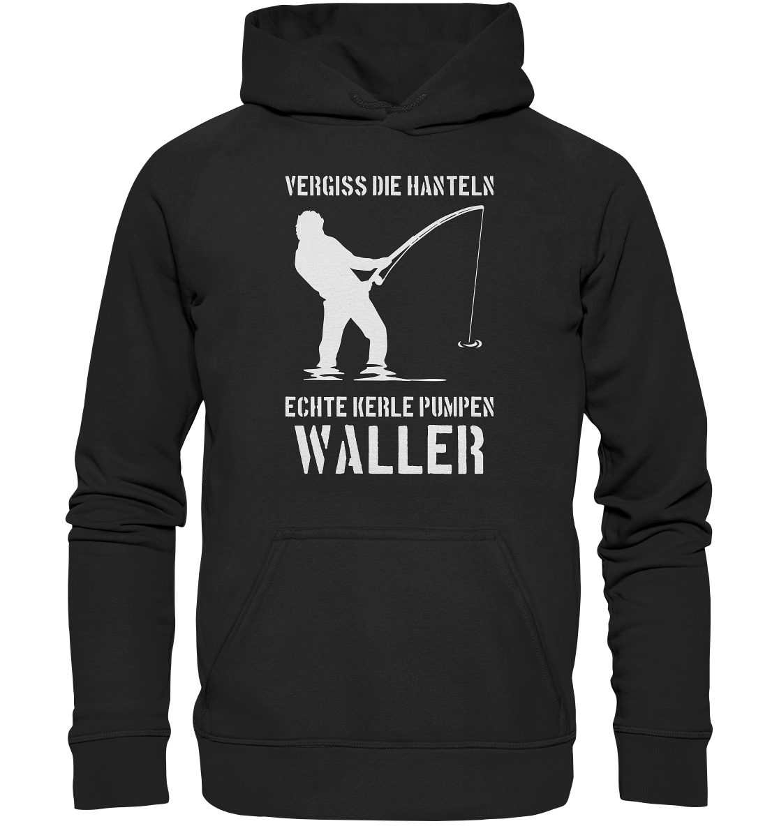 Vergiss die Hanteln echte Kerle pumpen Waller - Basic Unisex Hoodie