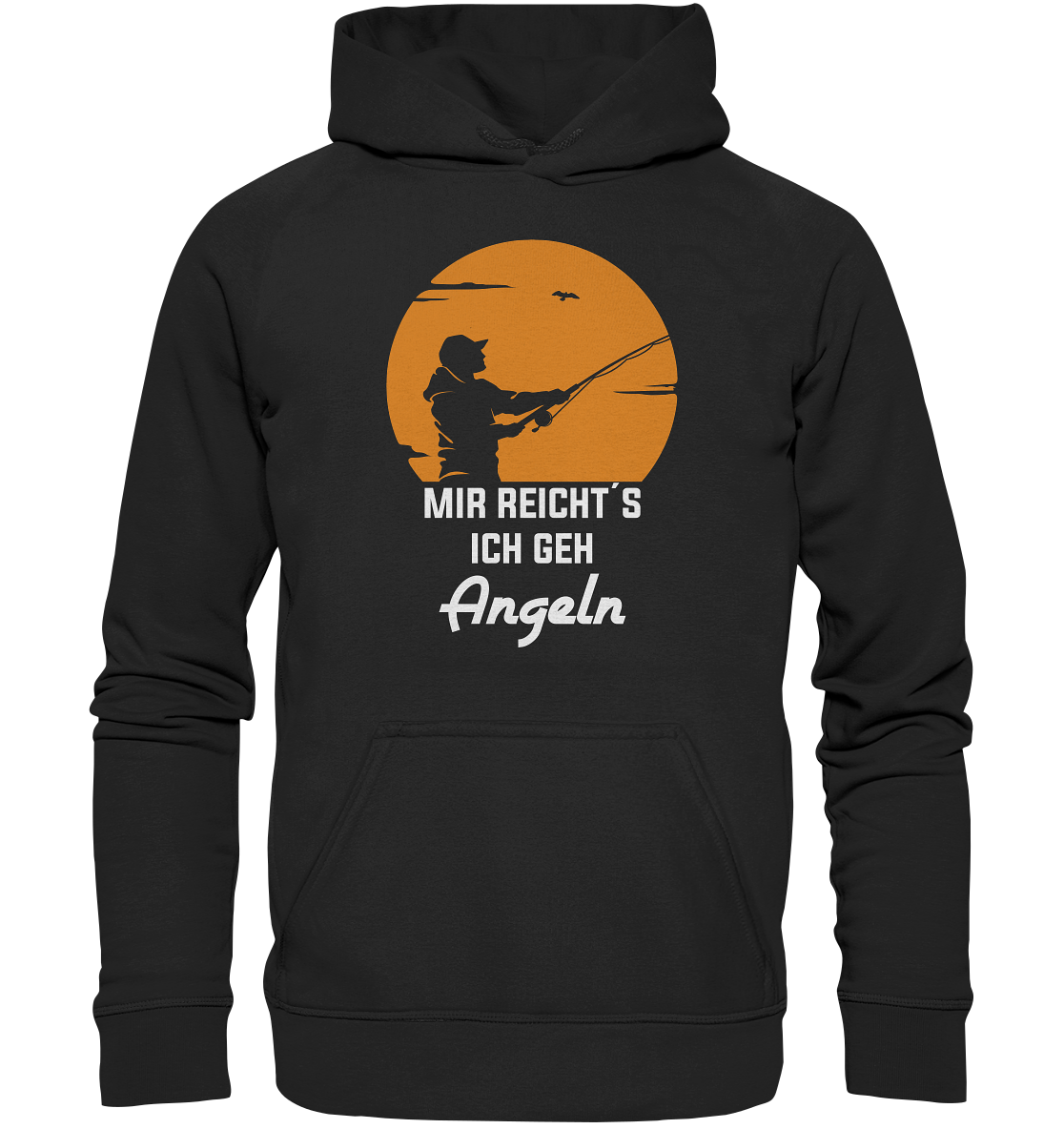 Mir reicht´s ich geh Angeln - Basic Unisex Hoodie