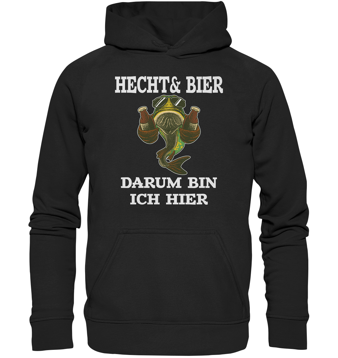 Hecht & Bier darum bin ich hier - Basic Unisex Hoodie
