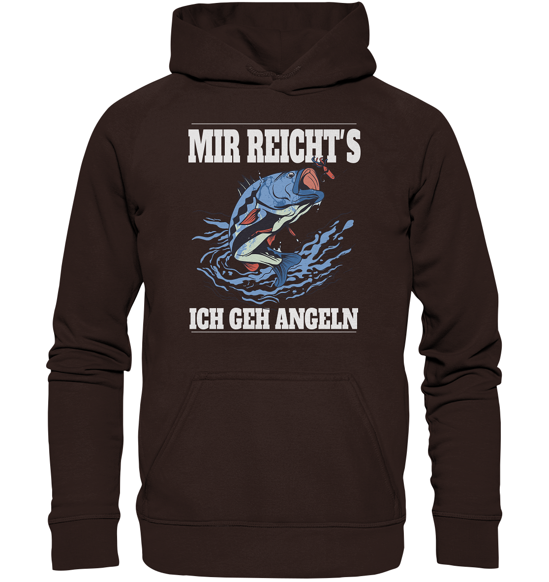 Mir reicht´s ich geh angeln - Basic Unisex Hoodie