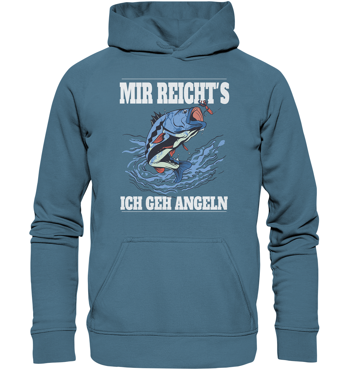 Mir reicht´s ich geh angeln - Basic Unisex Hoodie
