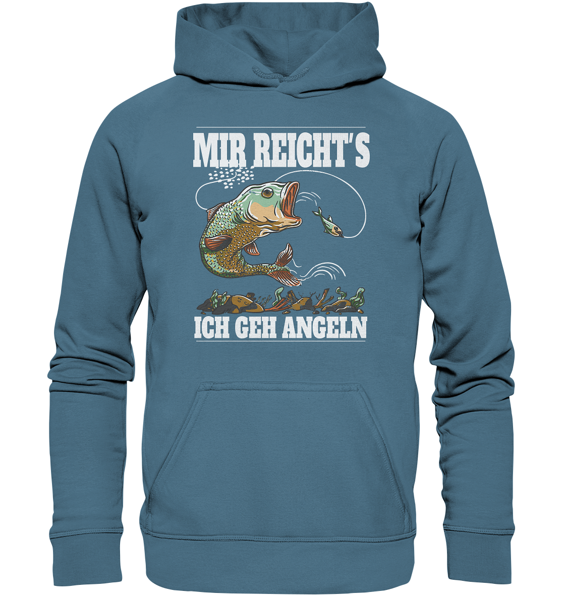 Mir reicht´s ich geh angeln - Basic Unisex Hoodie