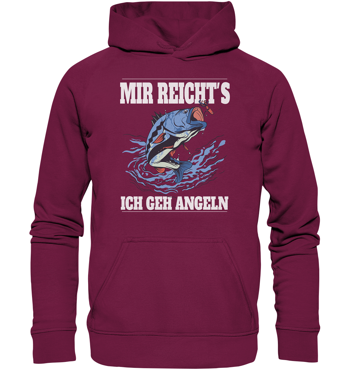 Mir reicht´s ich geh angeln - Basic Unisex Hoodie