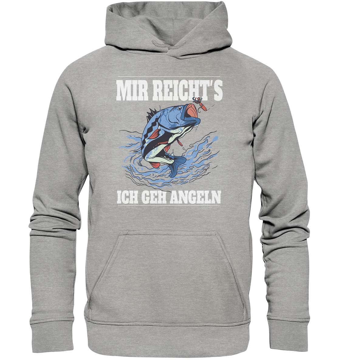Mir reicht´s ich geh angeln - Basic Unisex Hoodie