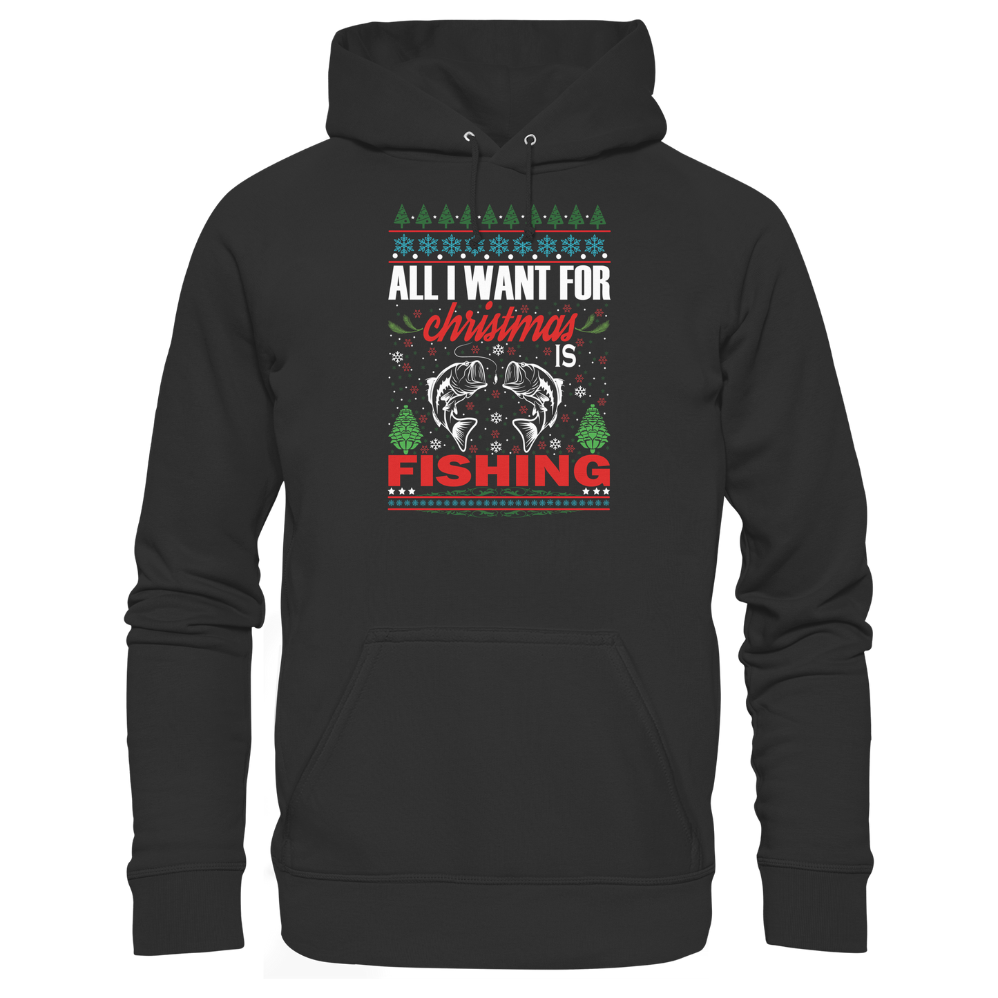 All I want for Christmas is Fishing - Ugly X-Mas für Angler Angeln KaPu Hoodie