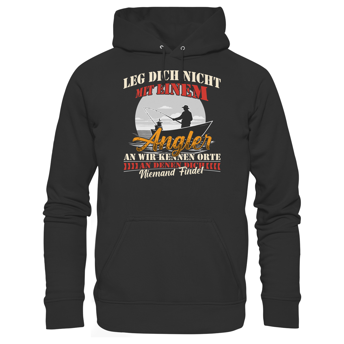 Leg dich nicht mit einem Angler an - Angeln Angelsport Fisch - KaPu Hoodie