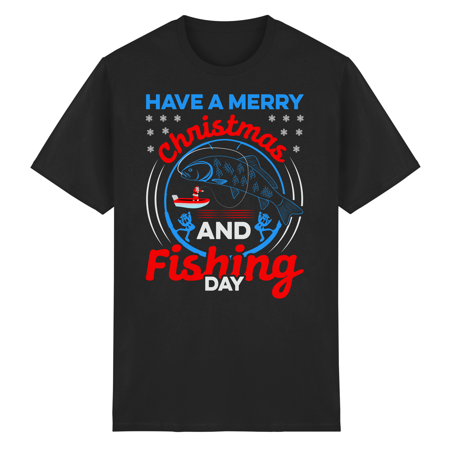 Have a Merry Christmas and a Fishing Day Angler Angeln Ugly Xmas Shirt T-Shirt