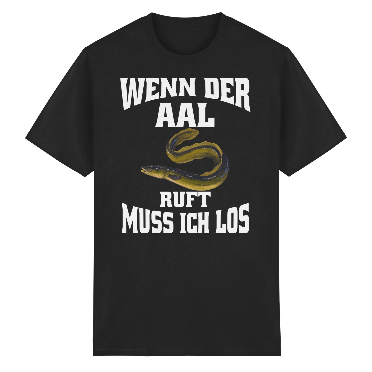 Wenn der Aal ruft muss ich los. Outfit für Aalangler Angler Angeln T-Shirt Shirt