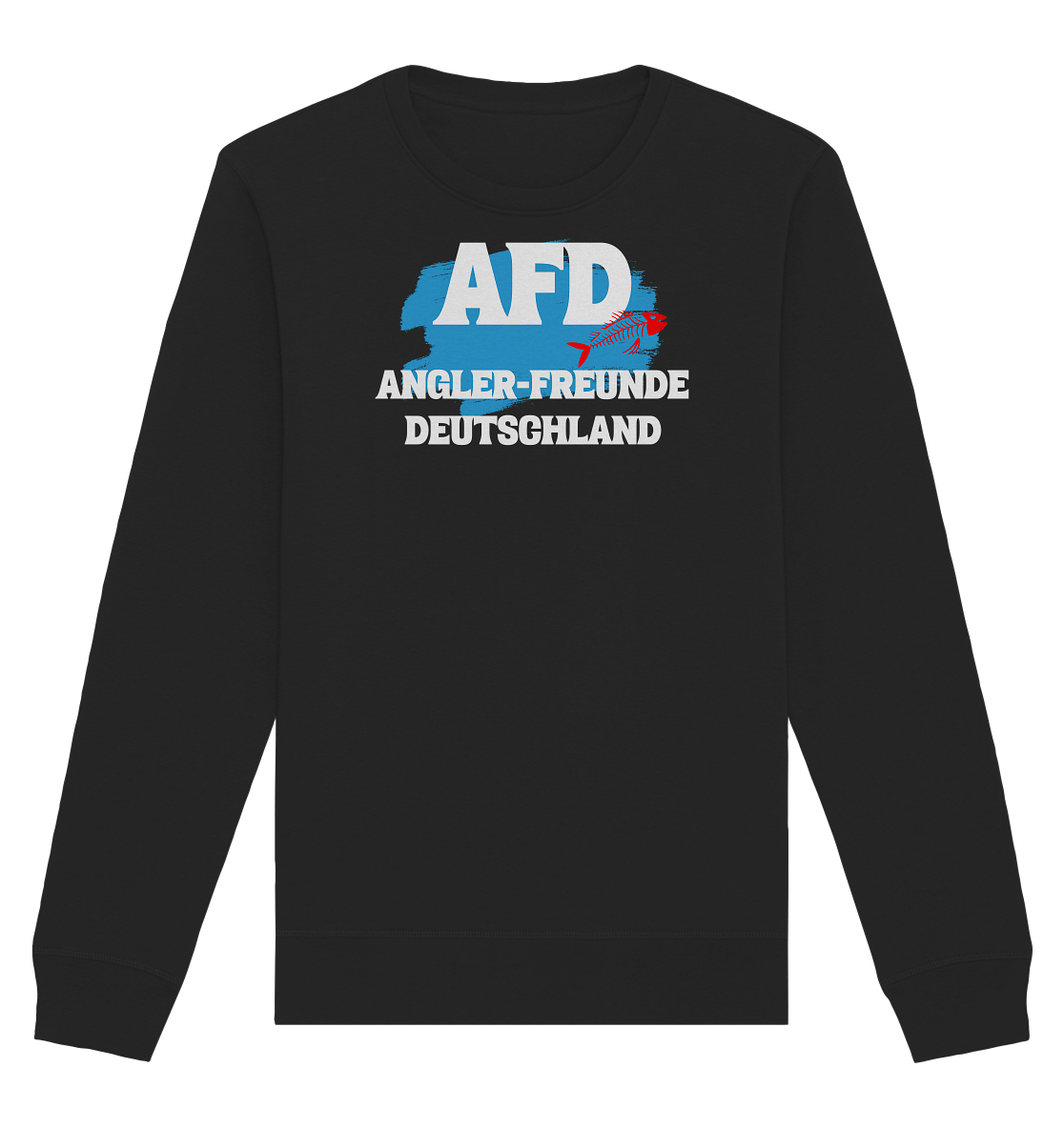 AFD Angler-Freunde Deutschland - für Angler Fischerei Hobby Männer Angelsport Karpfen Raubfisch Wels Waller Zielfisch Angeln - Organic Basic Unisex Sweatshirt