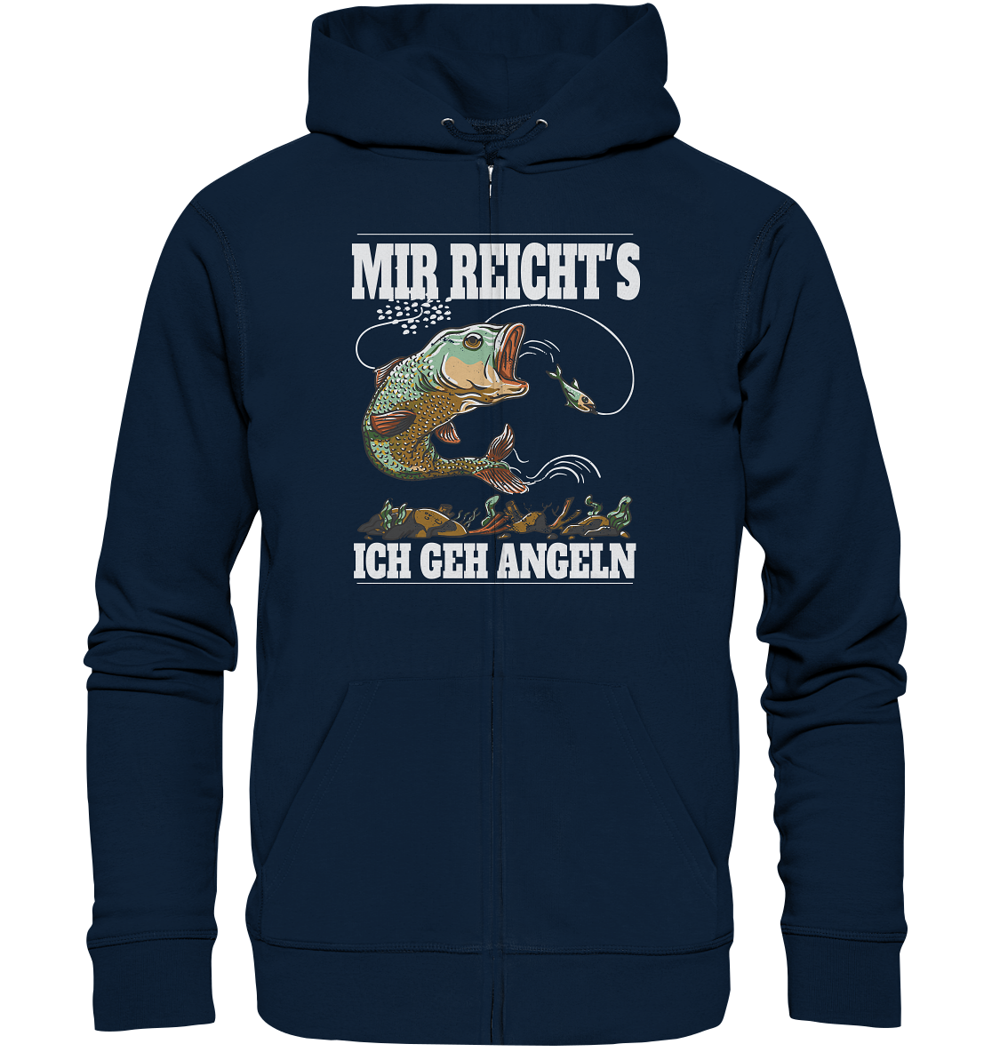 Mir reicht´s ich geh angeln - Organic Zipper
