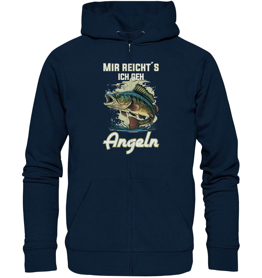 Mir reicht´s ich geh angeln - Organic Zipper