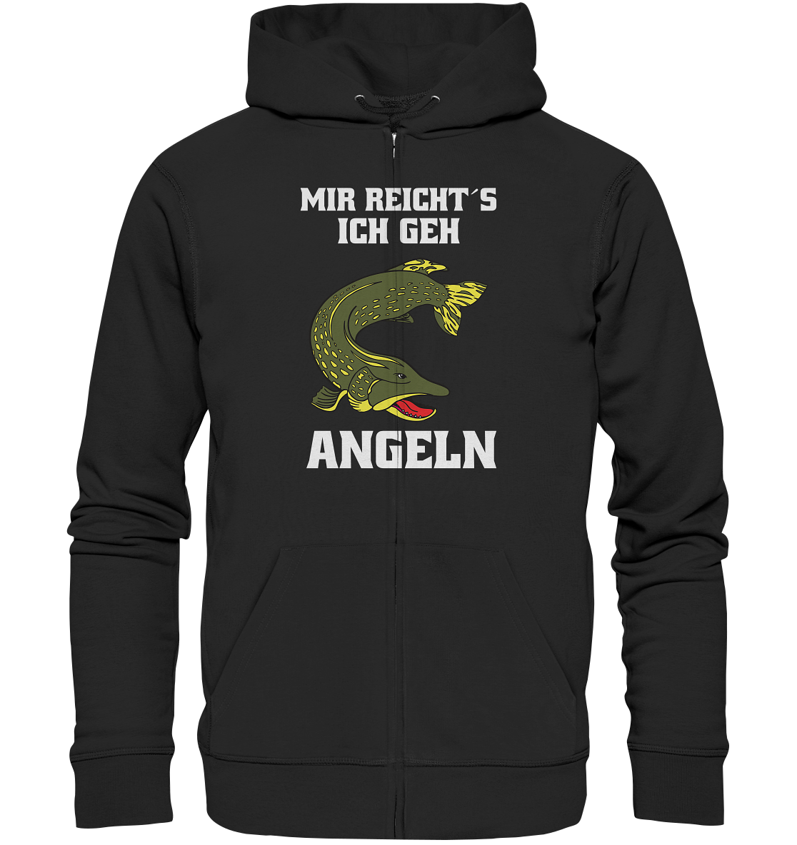 Mir reicht´s ich geh Hecht angeln - Organic Zipper