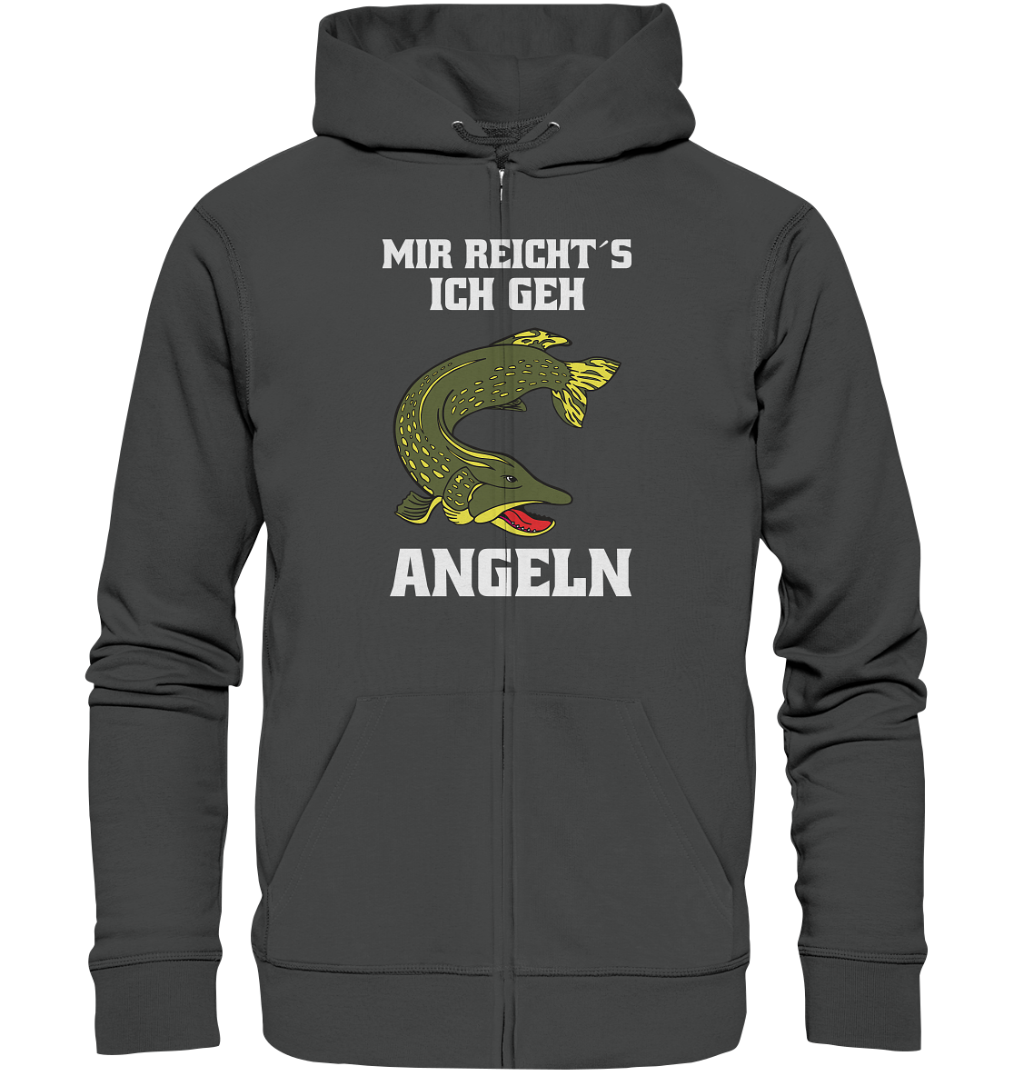 Mir reicht´s ich geh Hecht angeln - Organic Zipper