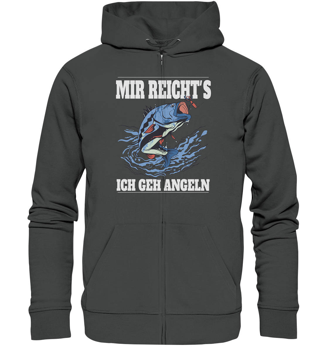 Mir reicht´s ich geh angeln - Organic Zipper