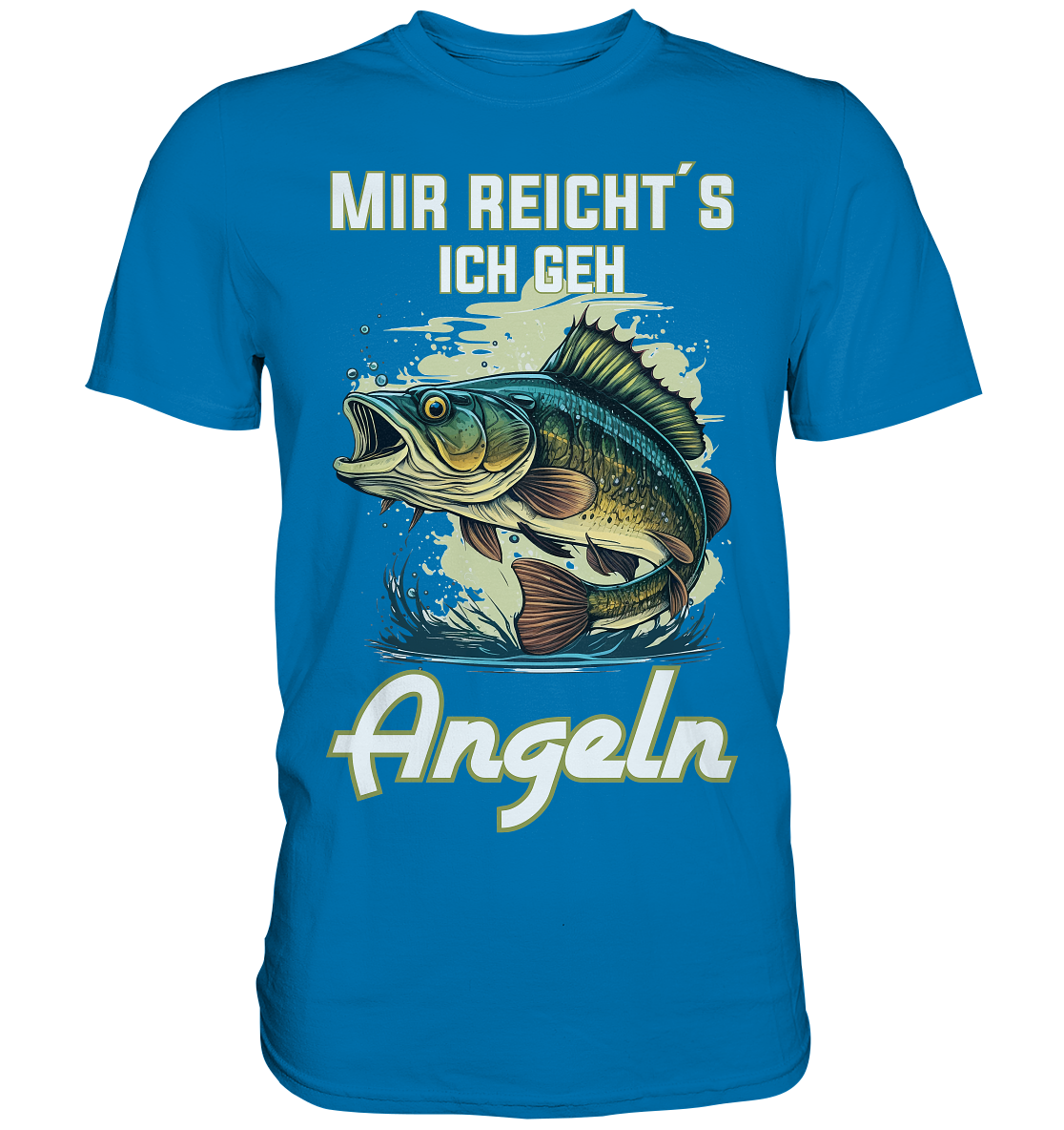 Mir reicht´s ich geh angeln - Premium Shirt