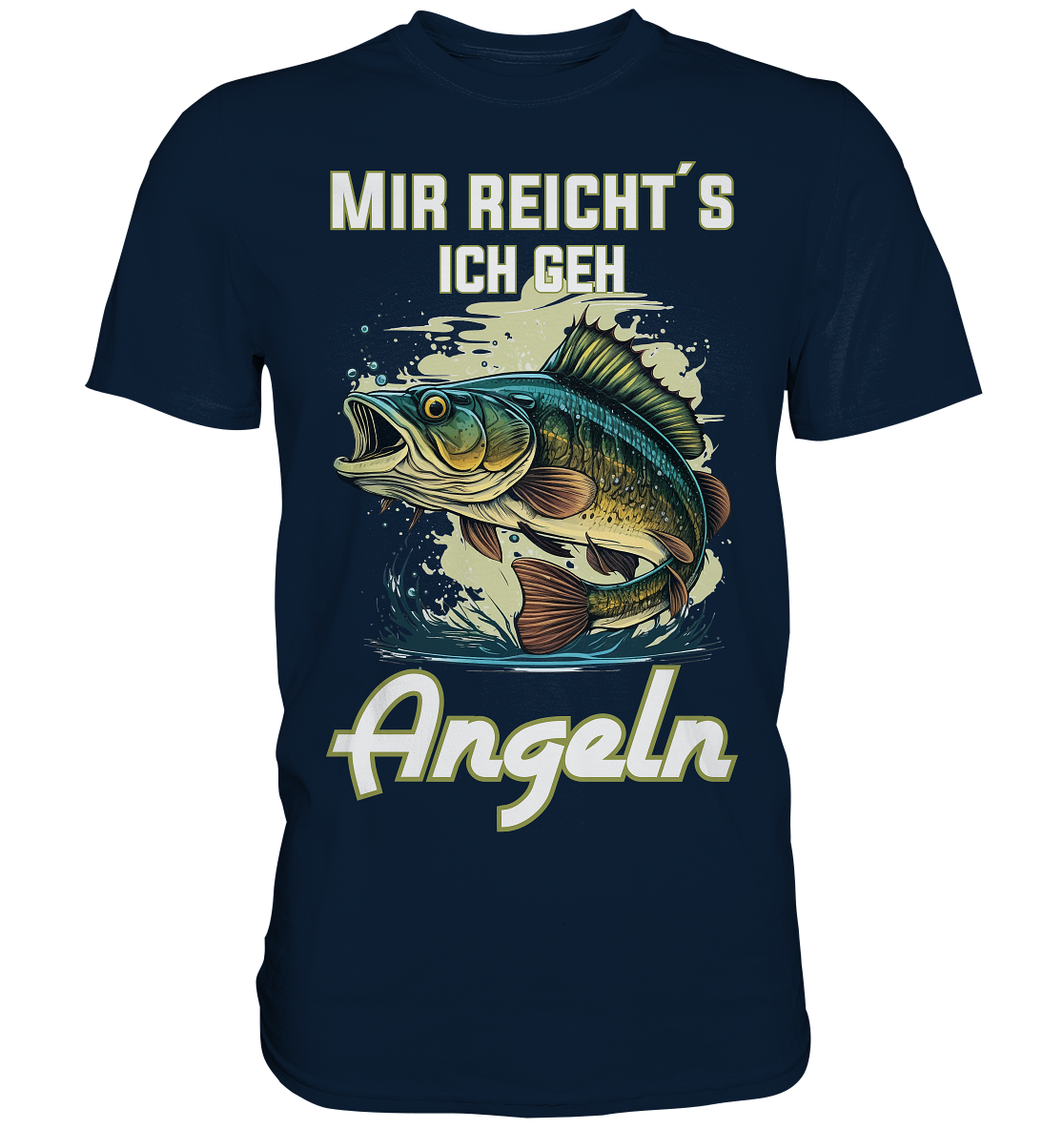Mir reicht´s ich geh angeln - Premium Shirt