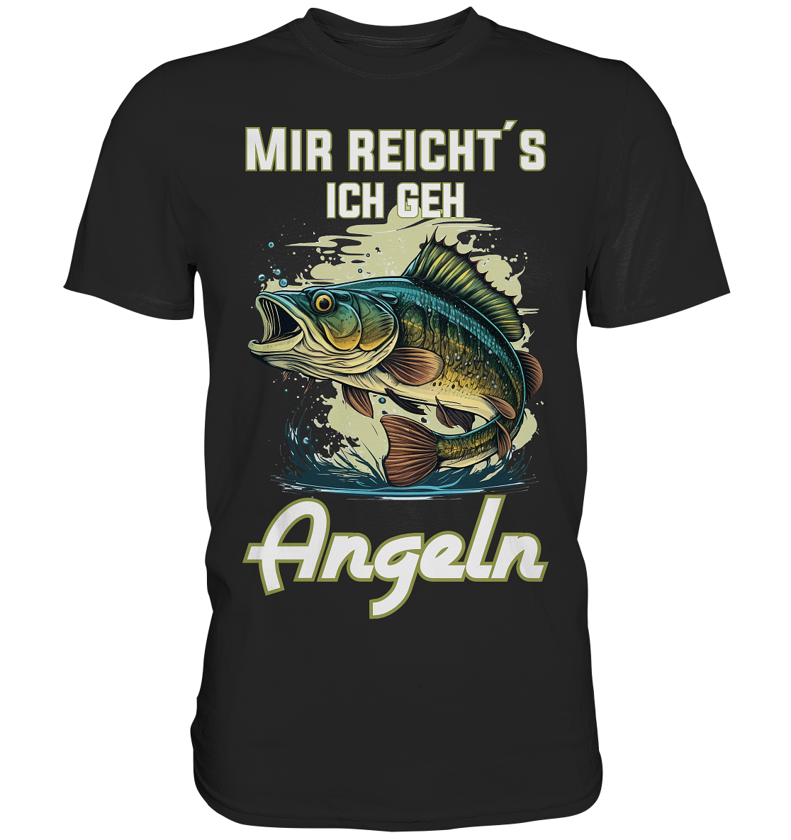 Mir reicht´s ich geh angeln - Premium Shirt