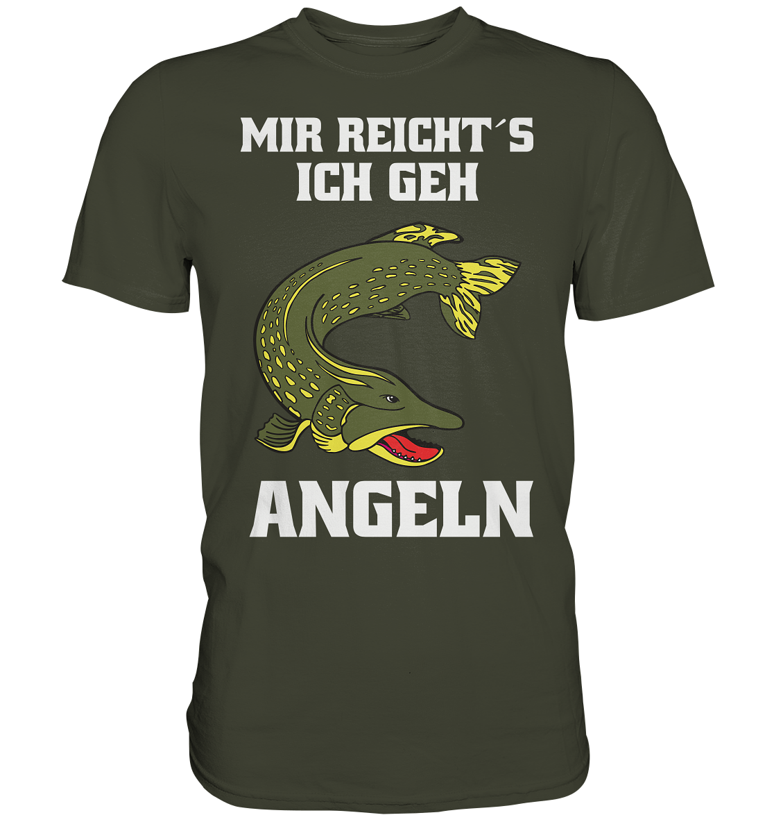 Mir reicht´s ich geh Hecht angeln - Premium Shirt