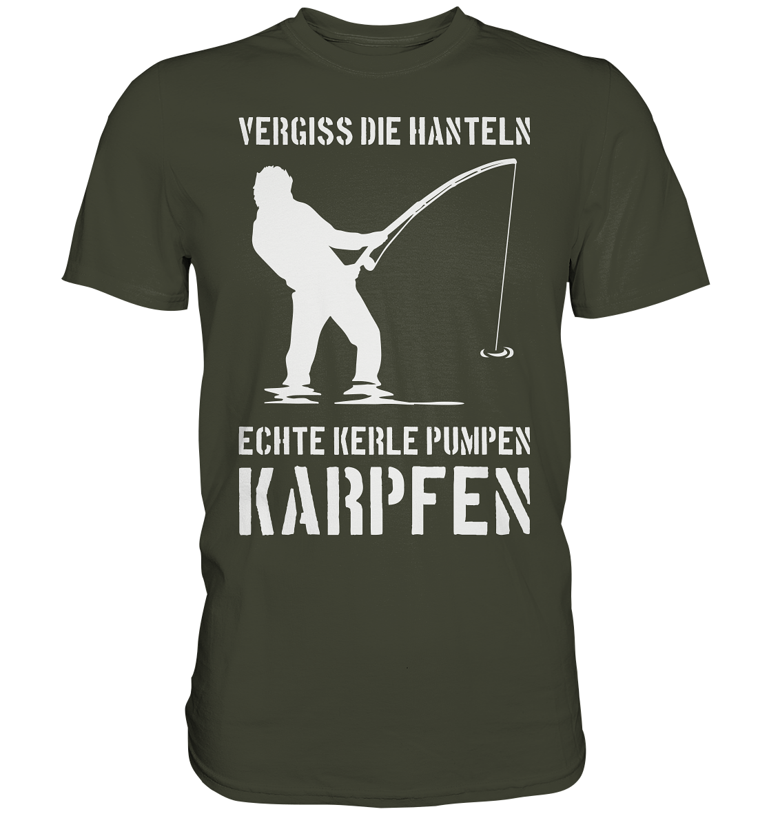 Vergiss die Hanteln echte Kerle pumpen Karpfen - Premium Shirt