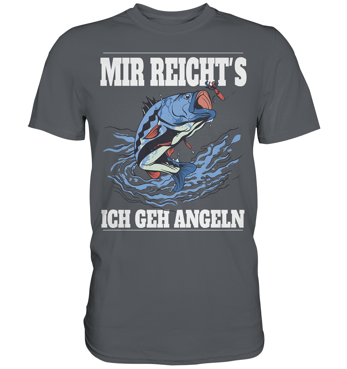 Mir reicht´s ich geh angeln - Premium Shirt