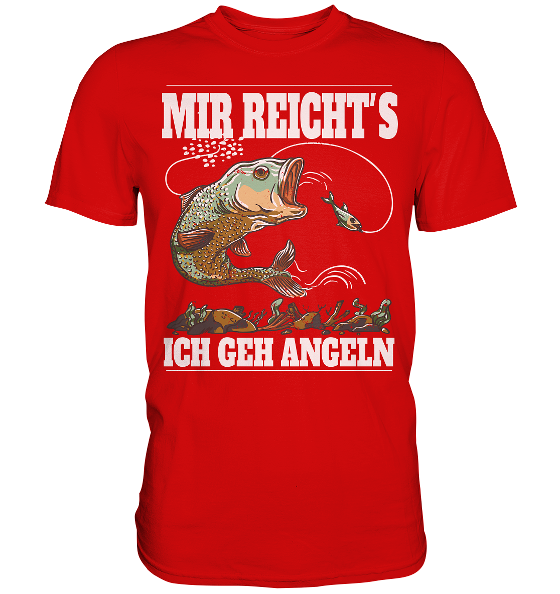 Mir reicht´s ich geh angeln - Premium Shirt