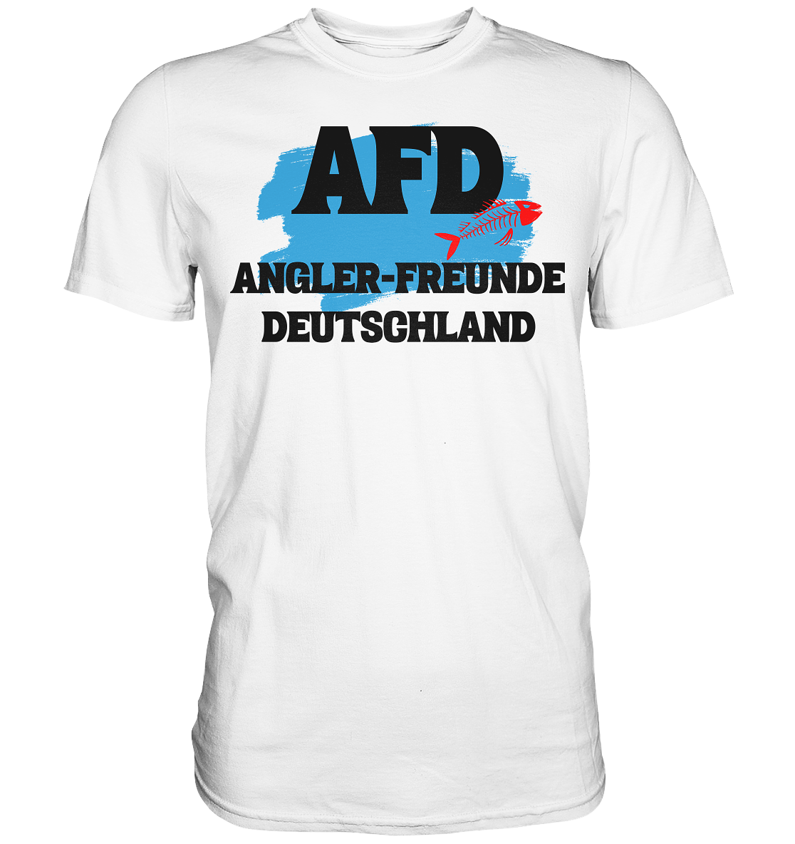 AFD Angel-Freunde Deutschland - für Angler Fischerei Hobby Männer Angelsport Karpfen Raubfisch Wels Waller Zielfisch - Premium Shirt