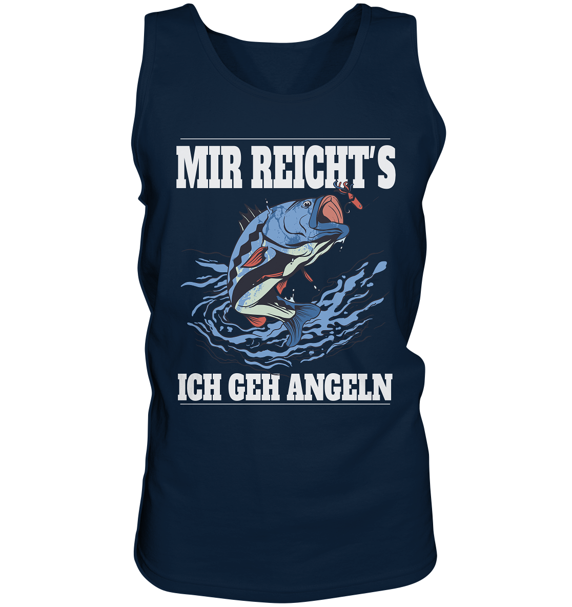 Mir reicht´s ich geh angeln - Tank-Top