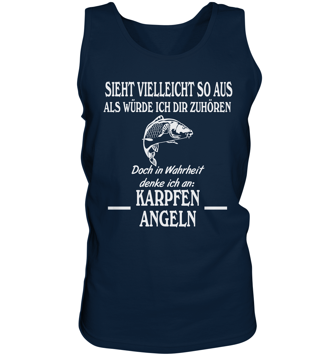 Denke an Karpfen angeln - Tank-Top