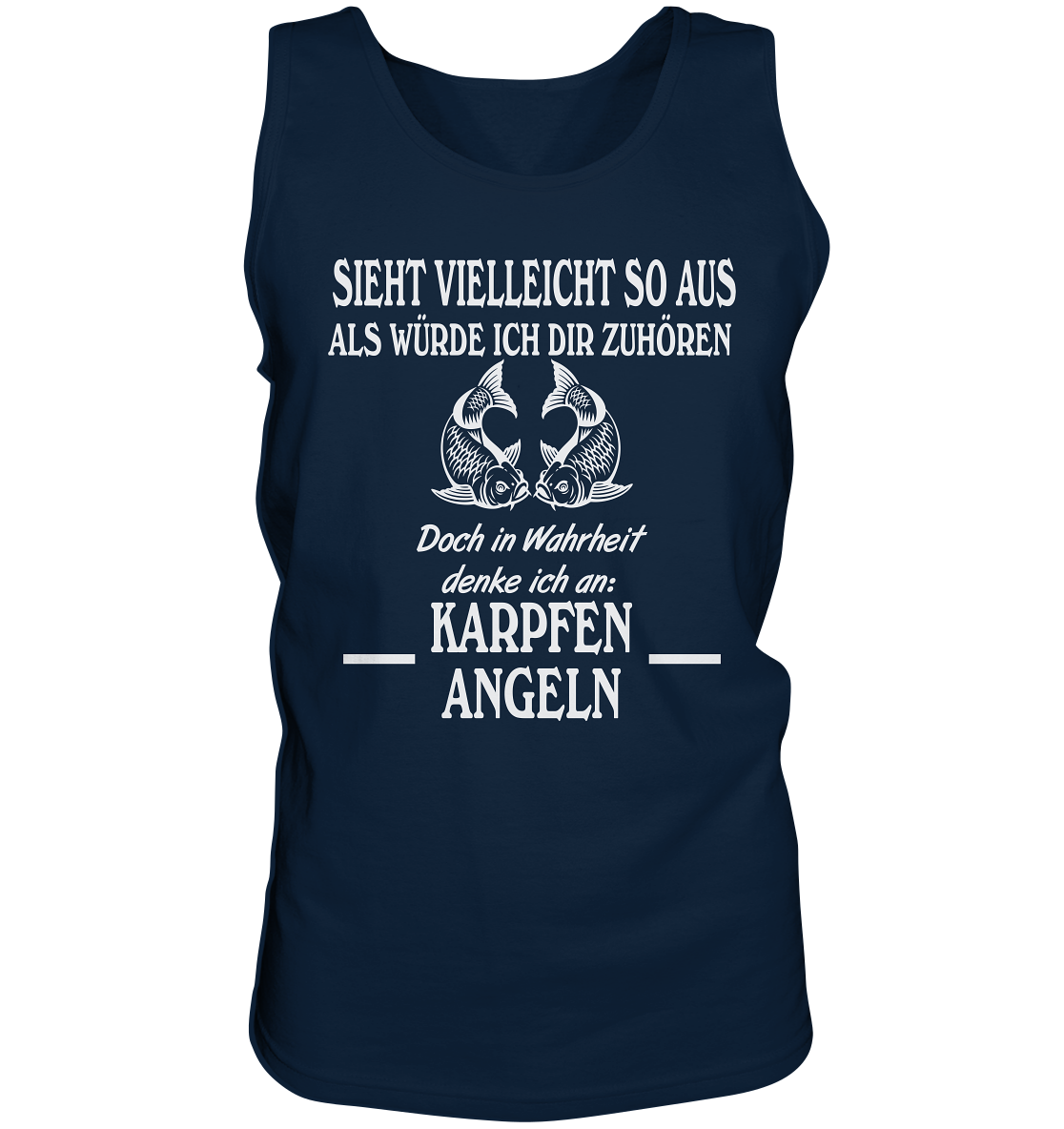 Denke an Karpfen angeln - Tank-Top