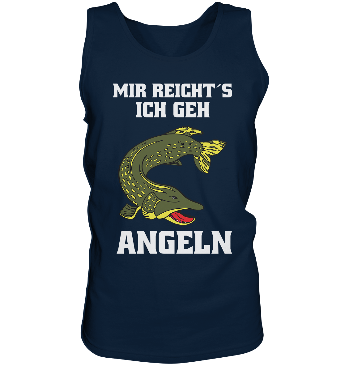Mir reicht´s ich geh Hecht angeln - Tank-Top