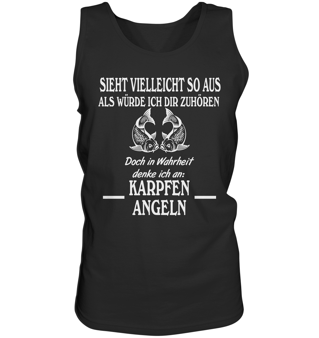 Denke an Karpfen angeln - Tank-Top