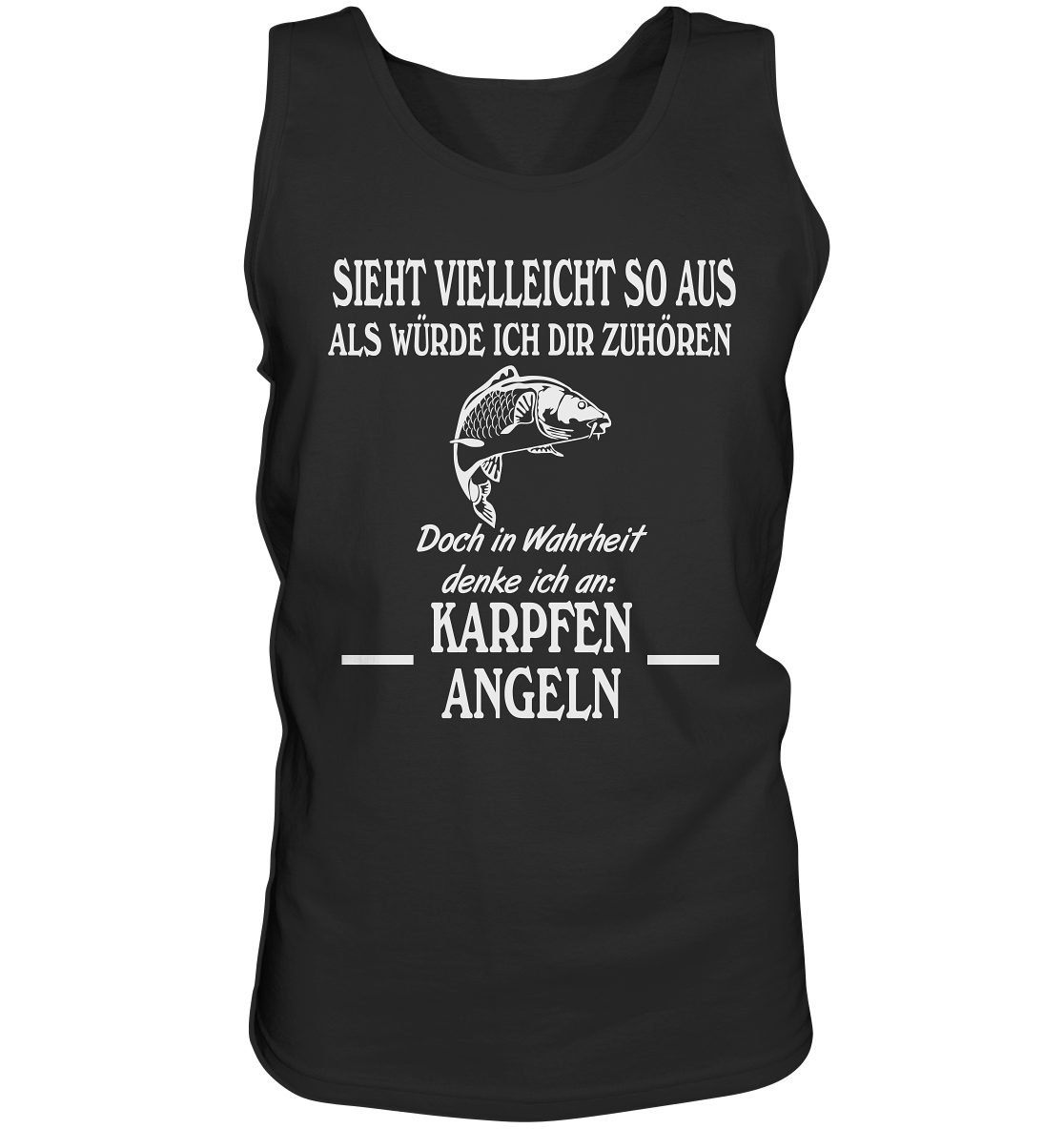 Denke an Karpfen angeln - Tank-Top