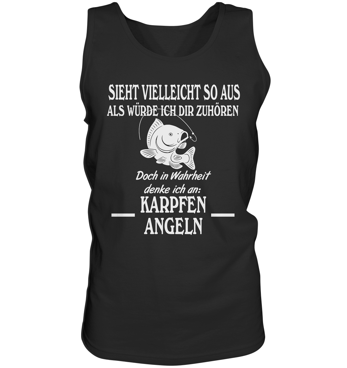 Denke an Karpfen angeln - Tank-Top
