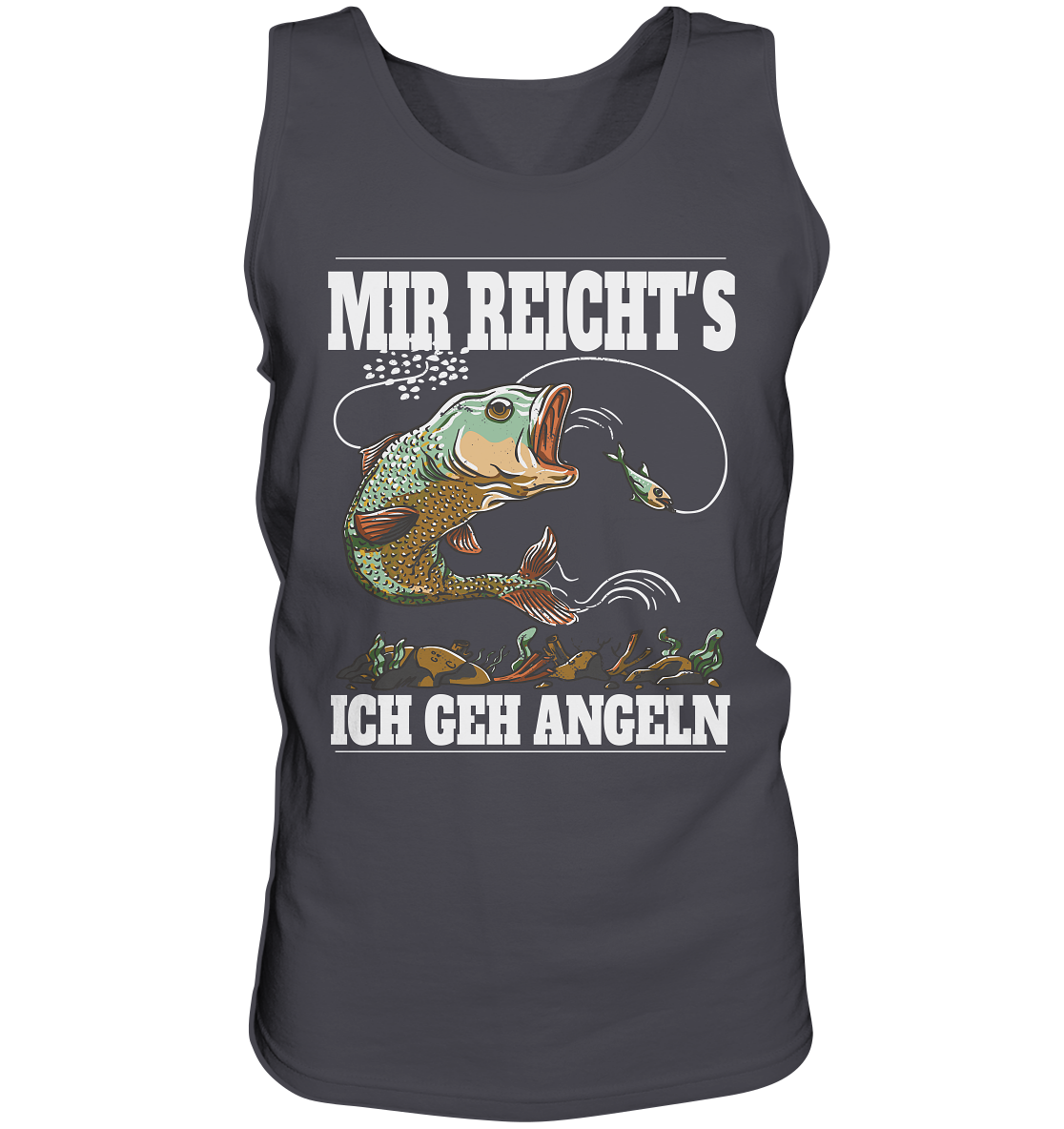 Mir reicht´s ich geh angeln - Tank-Top