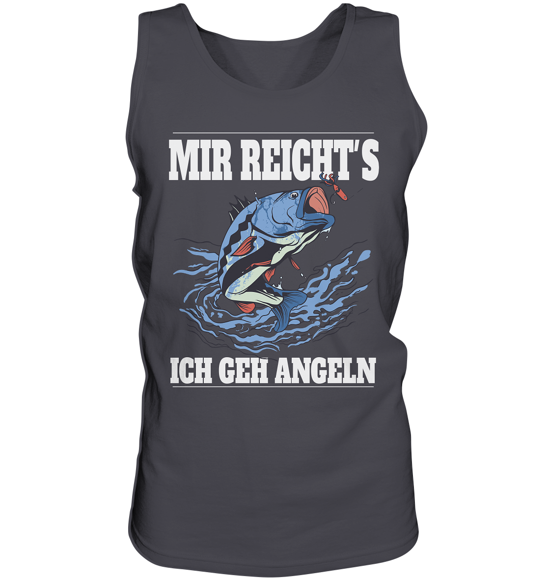 Mir reicht´s ich geh angeln - Tank-Top