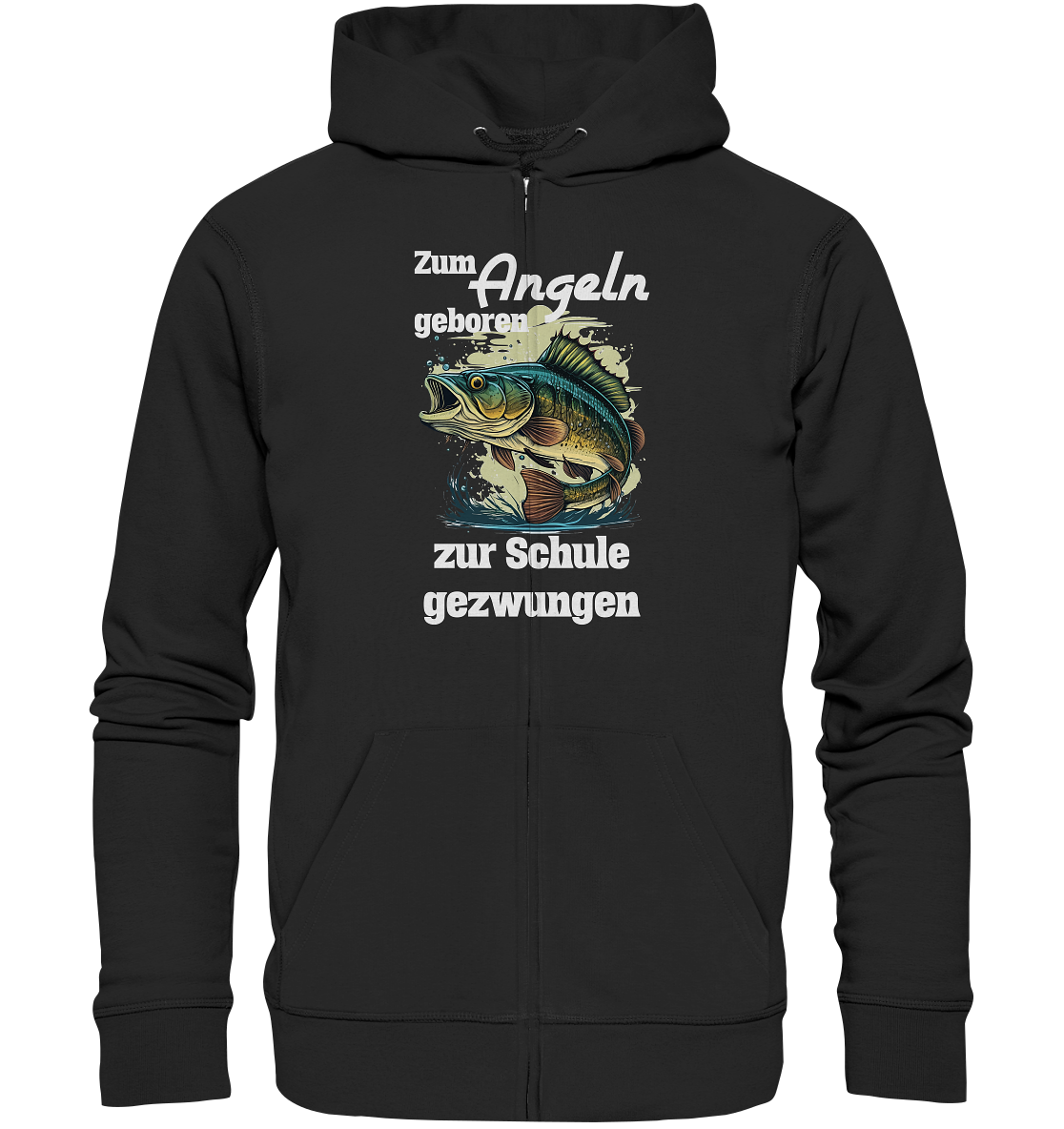 Zum Angeln geboren zur Schule gezwungen - Zipper