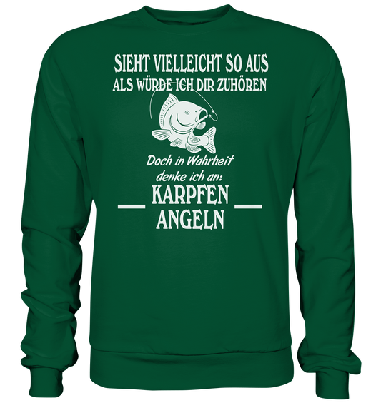 Denke an Karpfen angeln - Basic Sweatshirt