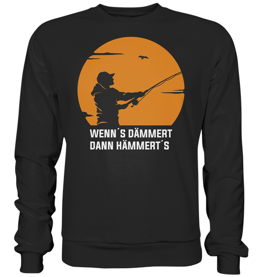 Wenn´s dämmert dann hämmert´s - Basic Sweatshirt