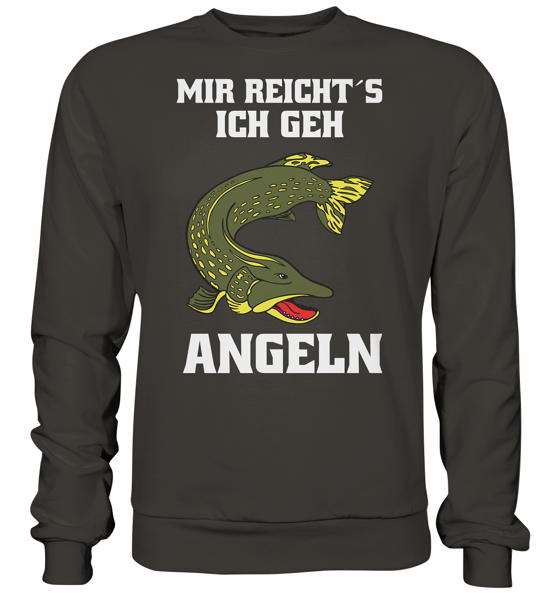 Mir reicht´s ich geh Hecht angeln - Basic Sweatshirt