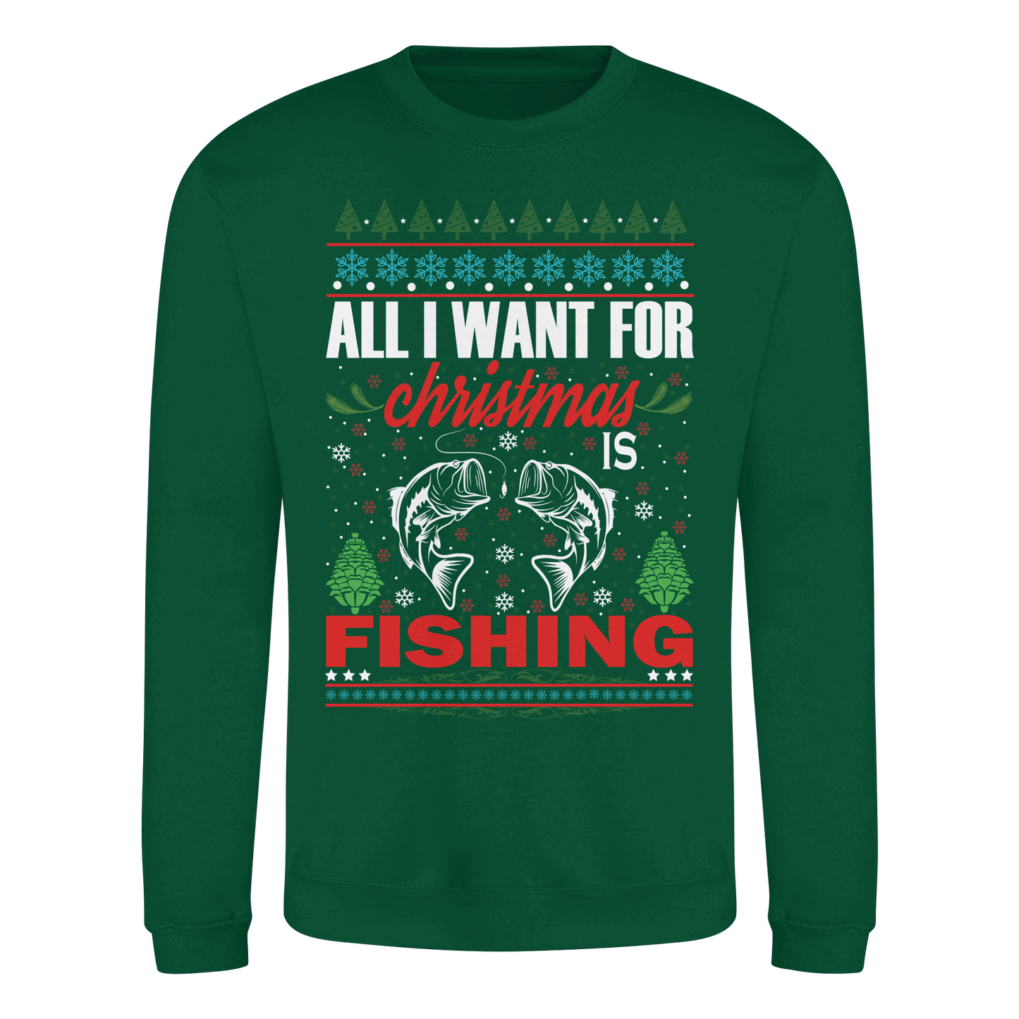 All I want for Christmas is Fishing Ugly X-Mas für Angler Angeln Sweatshirt Sweater