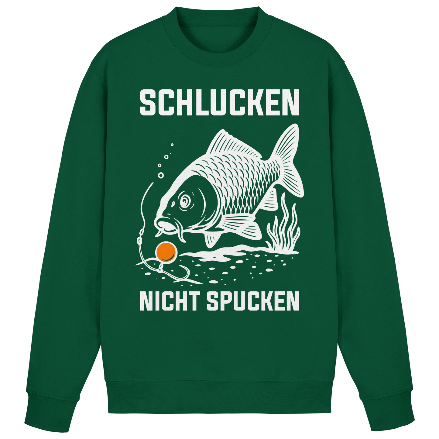 Schlucken nicht Spucken Carp Fishing Hunter Karpfen Angeln Boilies Sweatshirt
